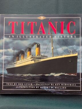 titanic an illustrated history by don lynch